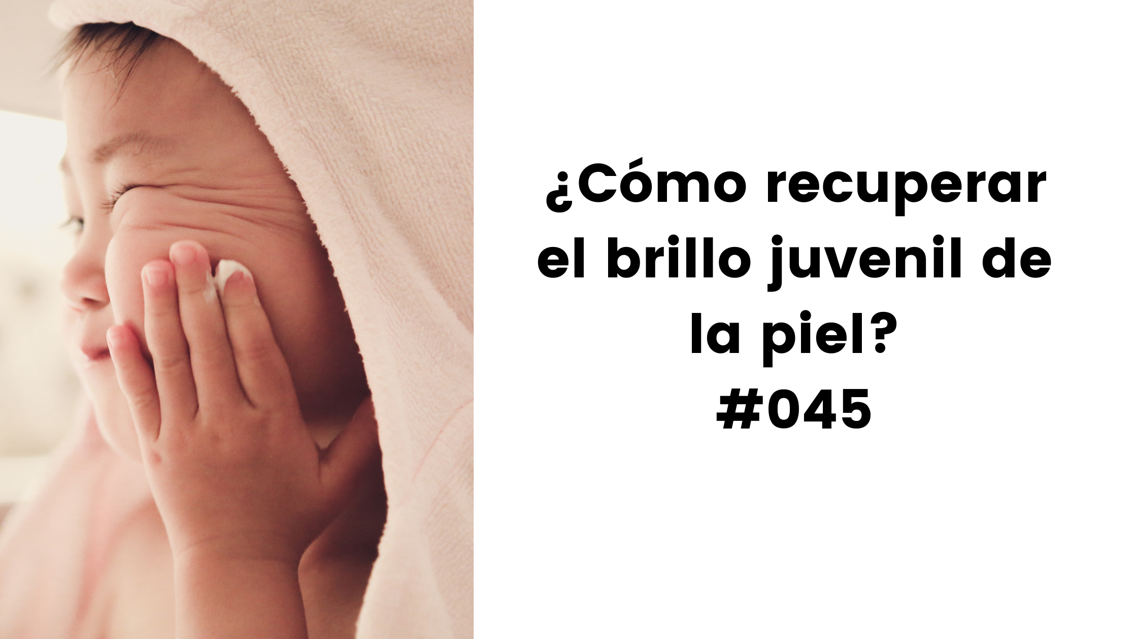 ¿Qué factores pueden hacer que tu  piel pierda su brillo juvenil? #045