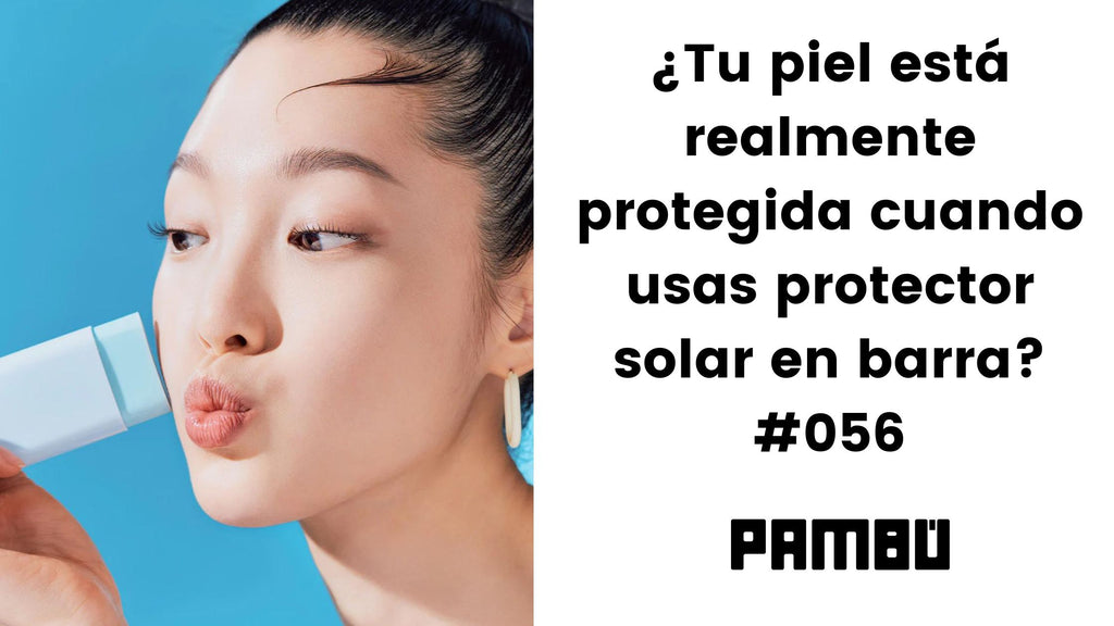 ¿Tu piel está realmente protegida cuando usas protector solar en barra?